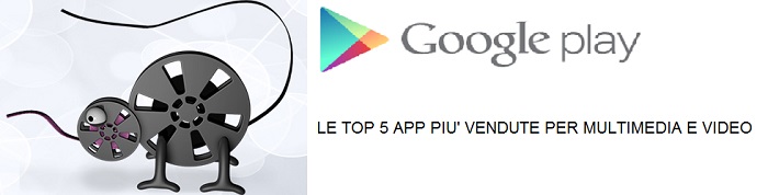 Le-migliori-5-app-più-vendute-per-Multimedia-e-video-su-Google-Play-Store-21