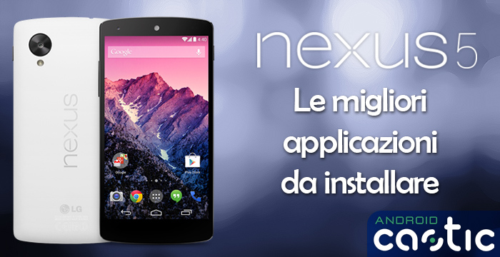 migliori applicazioni nexus 5