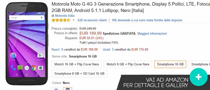 Prezzo Amazon ultime offerte Amazon per Motorola Moto G 4G (3a gen.)