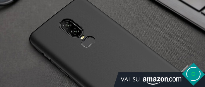 OnePlus 6 migliori cover custodie Amazon
