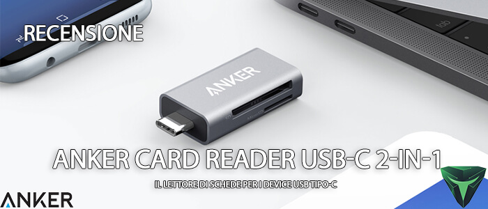 Anker-Card-Reader-USB-C-2-in-1-recensione-1 Anker Card Reader USB-C 2-in-1 recensione
